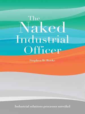 cover image of The Naked Industrial Officer